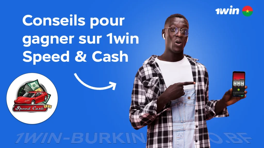 Conseils pour gagner sur 1win Speed & Cash