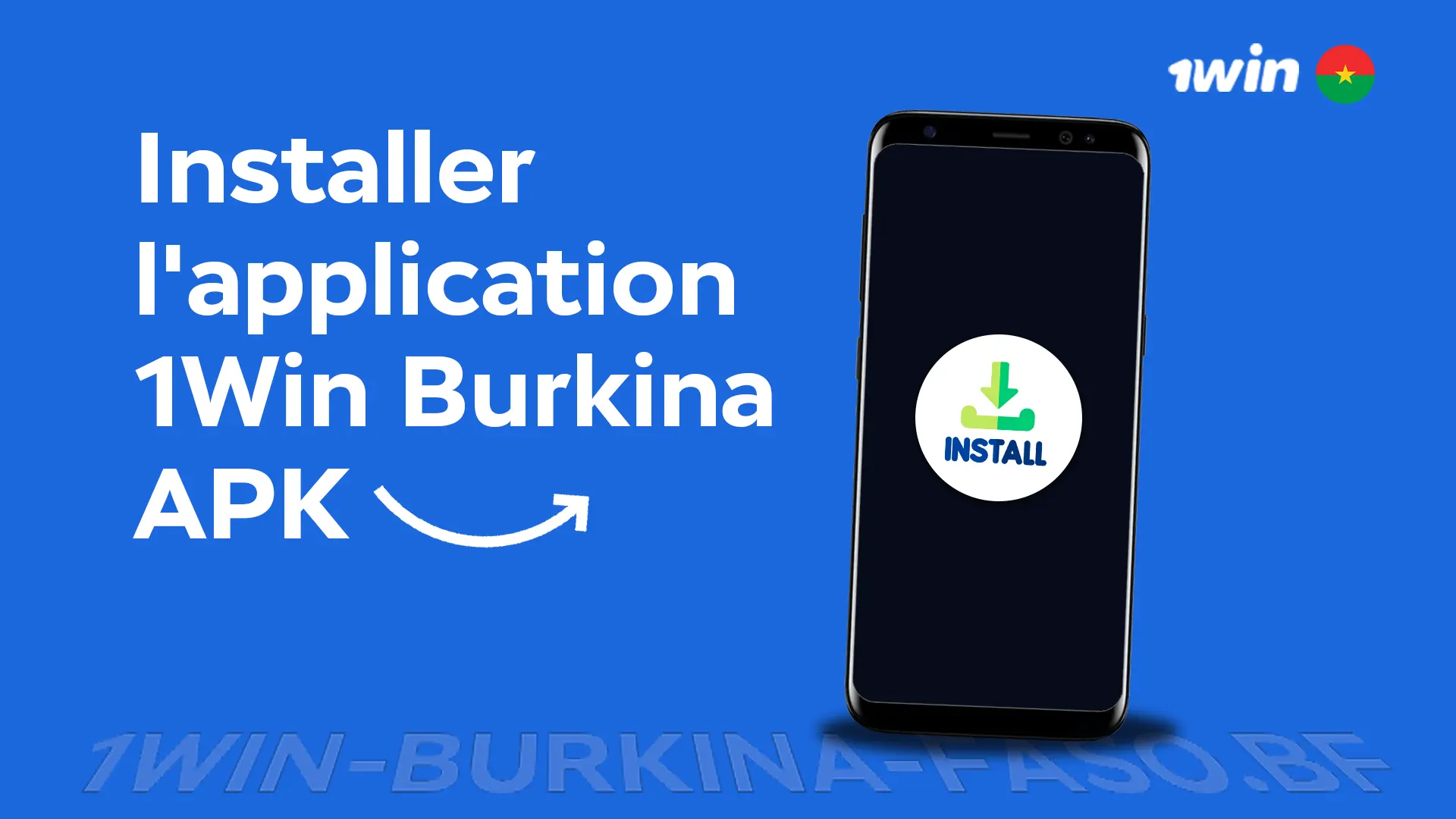 Installer l'application 1Win Burkina APK