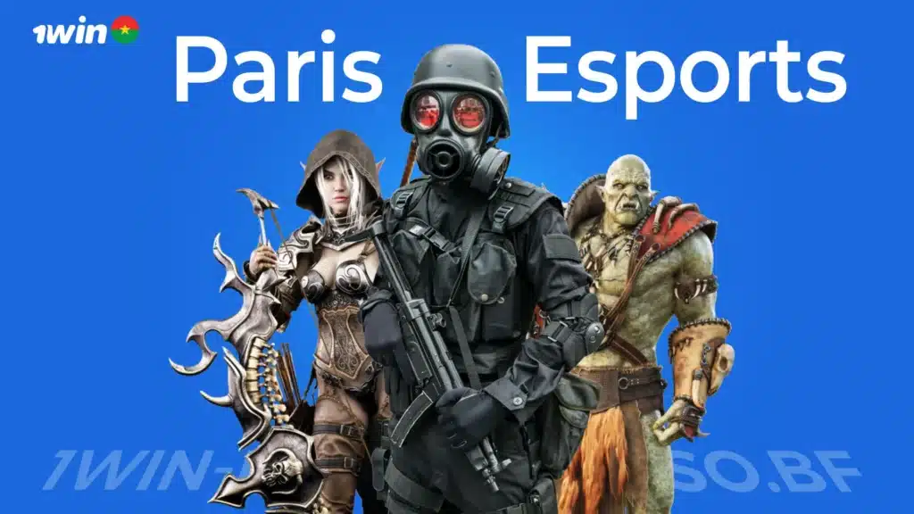 Paris Esports chez 1Win Burkina Faso